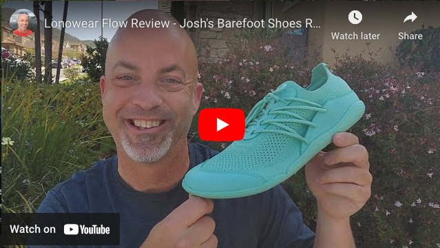Josh's Barefoot Shoes Reviews: Lonowear Flow Review